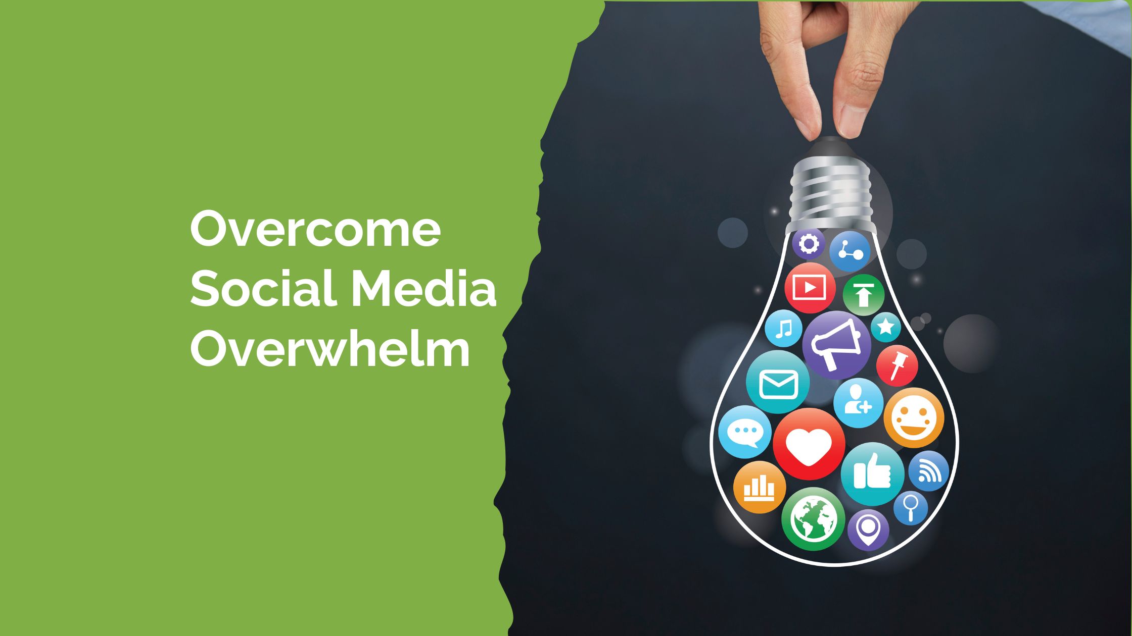 Overcome Social Media Overwhelm