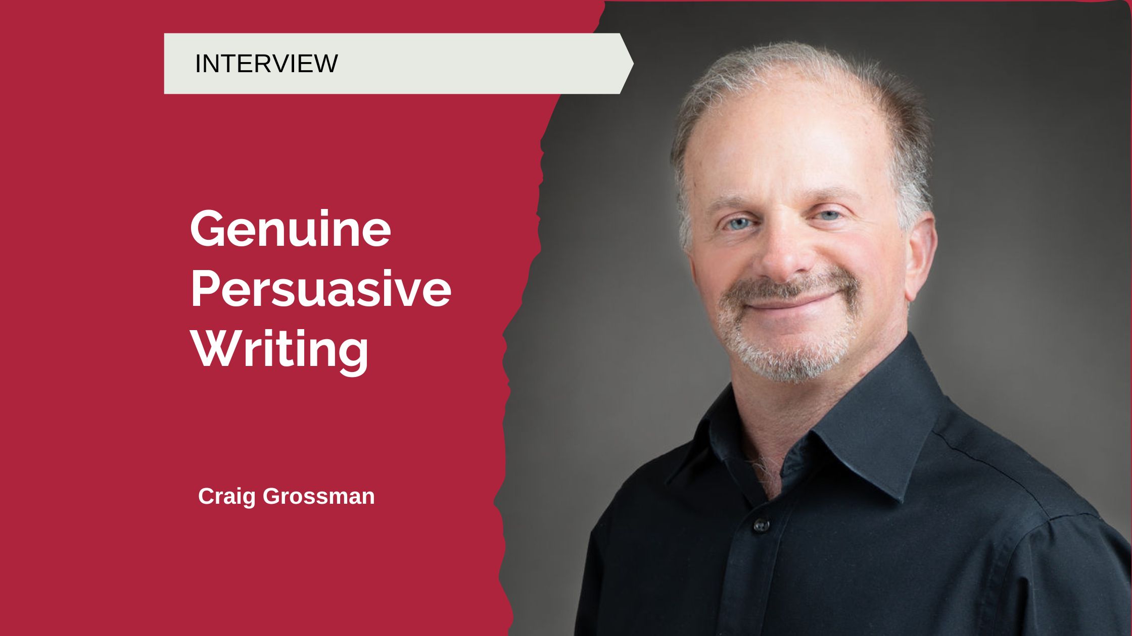 Genuine Persuasive Writing with Craig Grossman