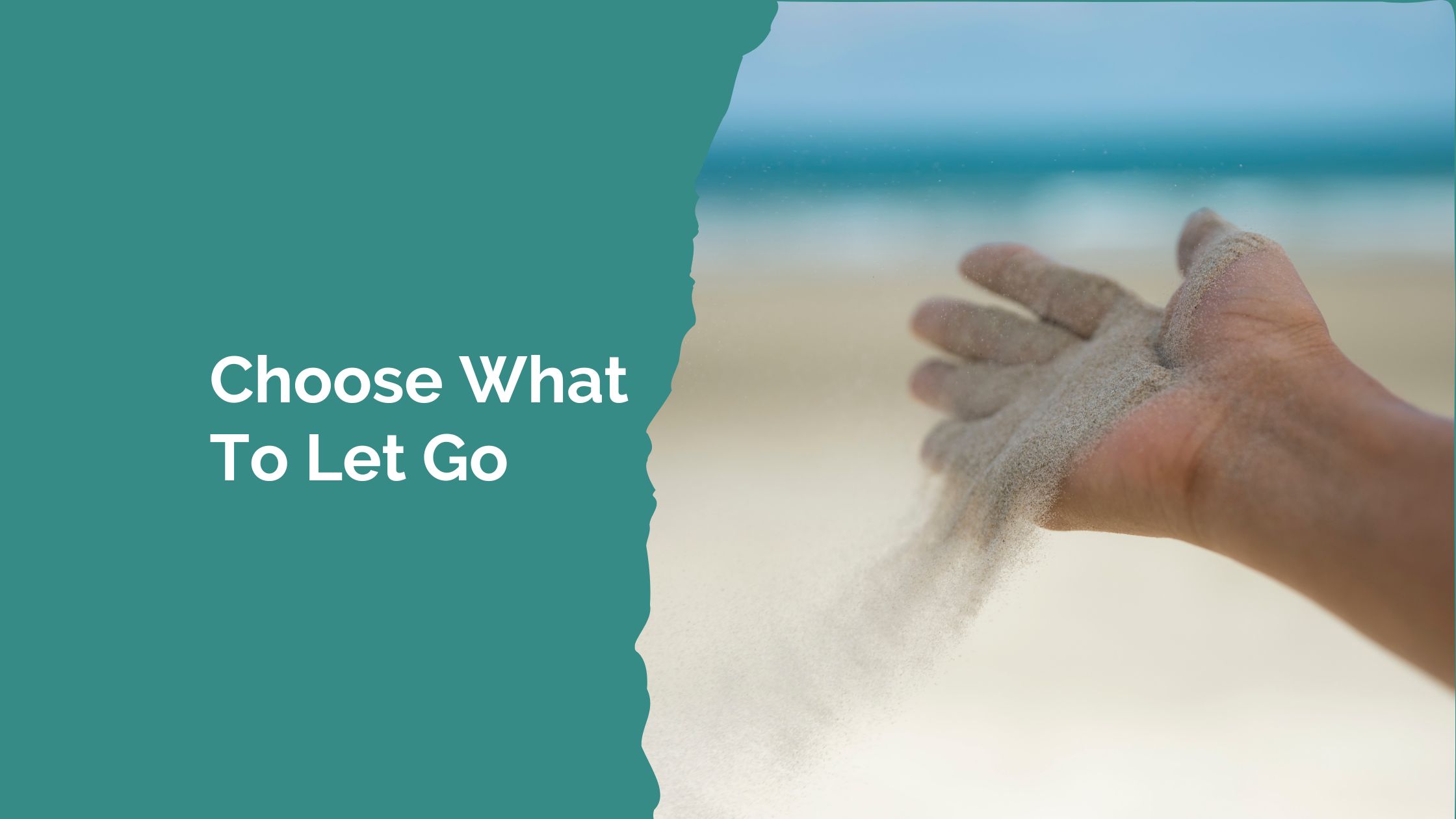 Choose What To Let Go