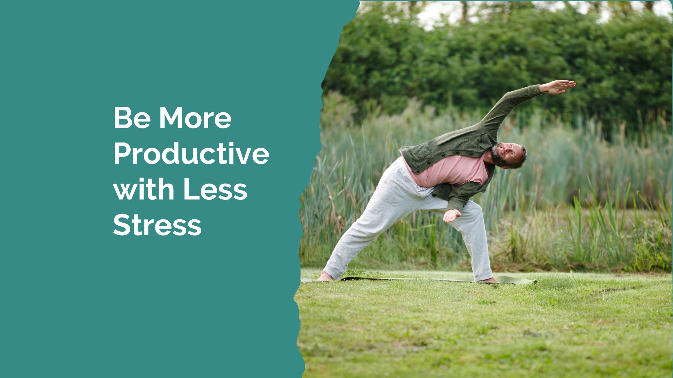 Be More Productive with Less Stress